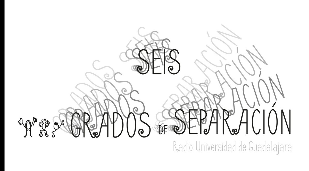 Seis Grados de Separación - 22 Feb 2019