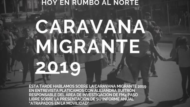 Rumbo Al Norte Caravana Migrante 2019