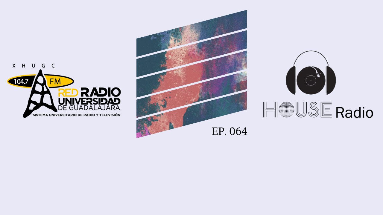 House Radio – 08 de marzo de 2019