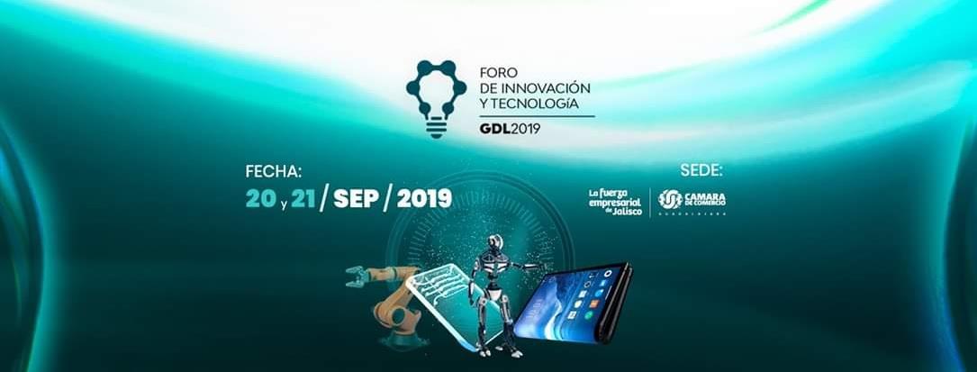 Se acerca El foro de innovación y tecnología 2019 en Guadalajara