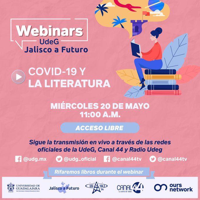 WebinarsUdeG – Mi. 20 May 2020 – Tema: COVID-19 y la Literatura
