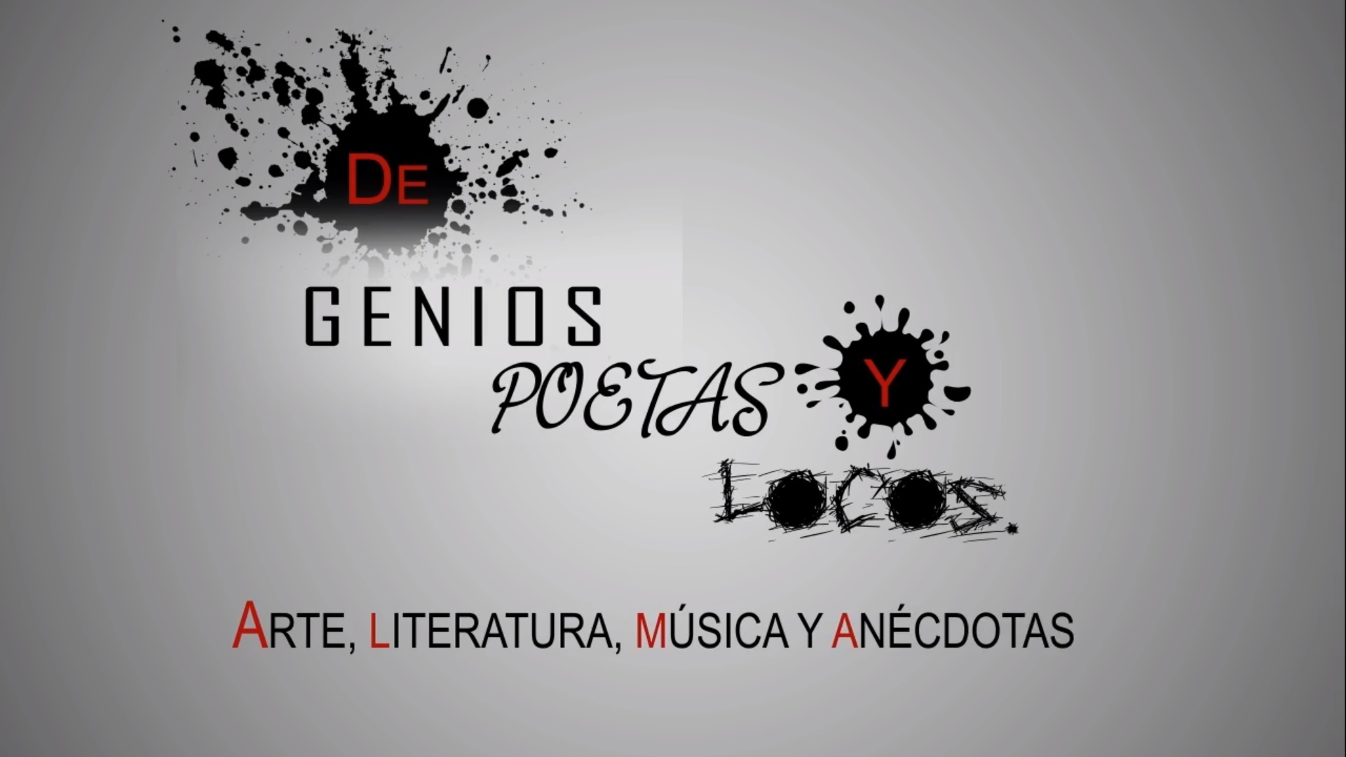 De Genios, Poetas y Locos - 17 Agosto 2020