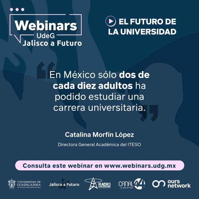 WebinarsUdeG #13: El futuro de las universidades - Vi. 30 Oct 2020 - Retra @RadioUdeG Mi. 04 Nov 2020