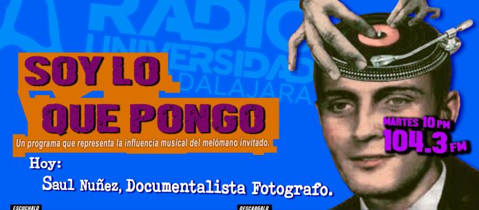 Soy lo que Pongo - Ma. 06 Abr 2021 - SLQP SAUL NUÑEZ (Fotografo y Documentalista)
