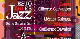 Esto no es Jazz - Lu. 13 Ene 2025 - Con Gilberto Cervantes