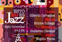 Esto no es Jazz - Ju. 15 Ago 2024 - Con Rogelio Flores