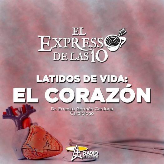 LATIDOS DE VIDA: EL CORAZÓN - El Expresso de las 10 - Ma. 28 Sep 2021