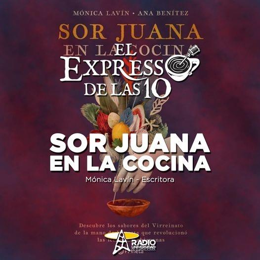 SOR JUANA EN LA COCINA - El Expresso de las 10 - Vi. 24 Sep 2021