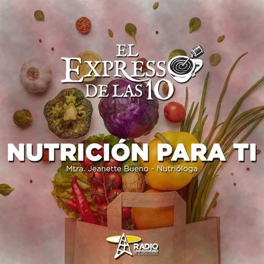 NUTRICIÓN PARA TI - EL Expresso de las 10 - Lu. 20 Sep 2021