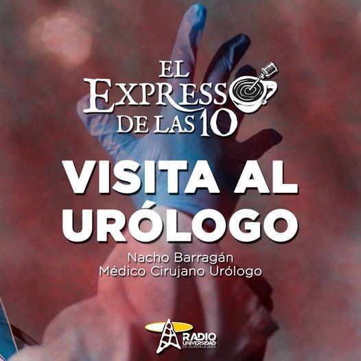 VISITA AL URÓLOGO - El Expresso de las 10 - Ju. 14 Oct 2021
