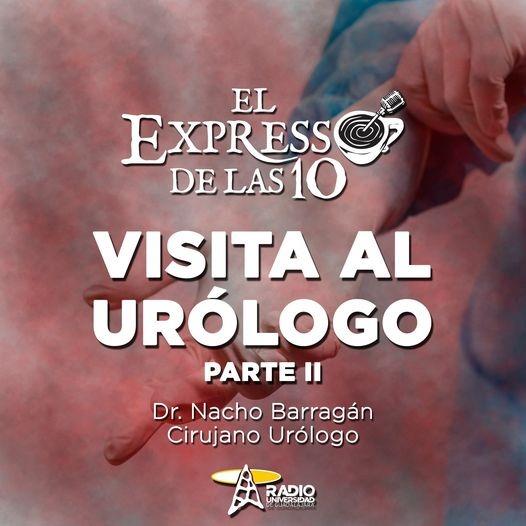 VISITA AL URÓLOGO (Parte II) - El Expresso de las 10 - Ju. 21 Oct 2021