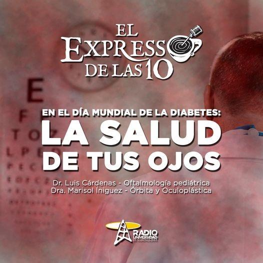RETINOPATÍA DIABÉTICA - El Expresso de las 10 - Ma. 16 Nov 2021