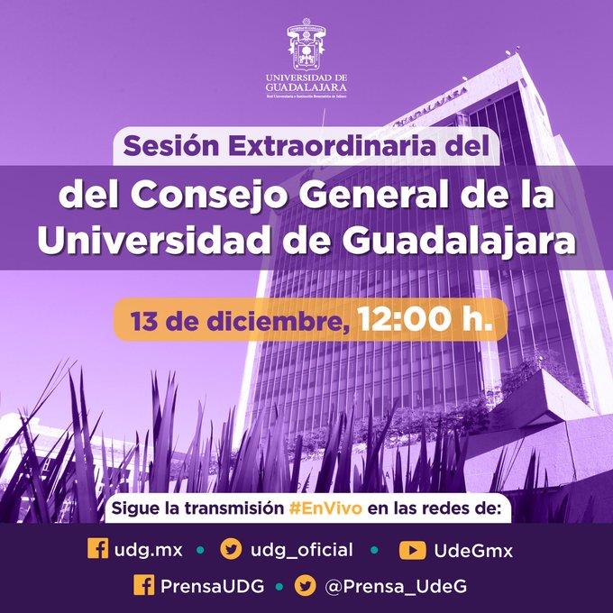 Sesión Extraordinaria del Consejo General de la Universidad de Guadalajara - Lu. 13 Dic 2021