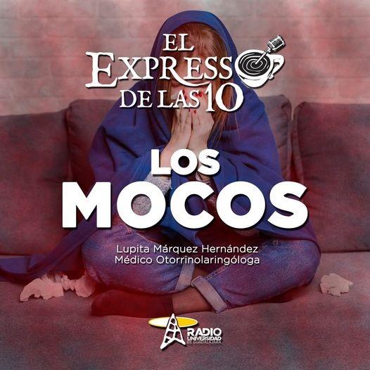 LOS MOCOS - El Expresso de las 10 - Ma. 08 Feb 2022