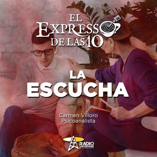 LA ESCUCHA - El Expresso de las 10 - Lu. 14 Feb 2022