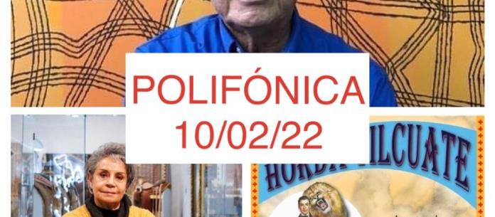 Polifónica - Ju. 10 Feb 2022
