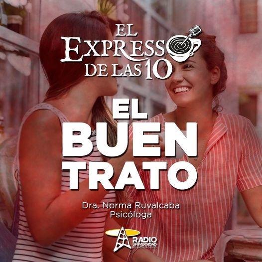 EL BUEN TRATO - El Expresso de las 10 - Mi. 16 Mar 2022
