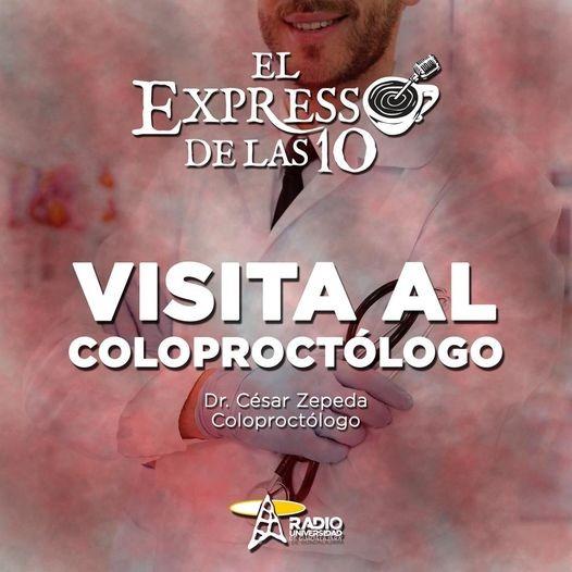 VISITA AL COLOPROCTÓLOGO - El Expresso de las 10 - Ju. 24 Mar 2022