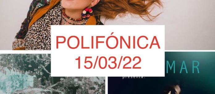 Polifónica - Ma. 15 Feb 2022