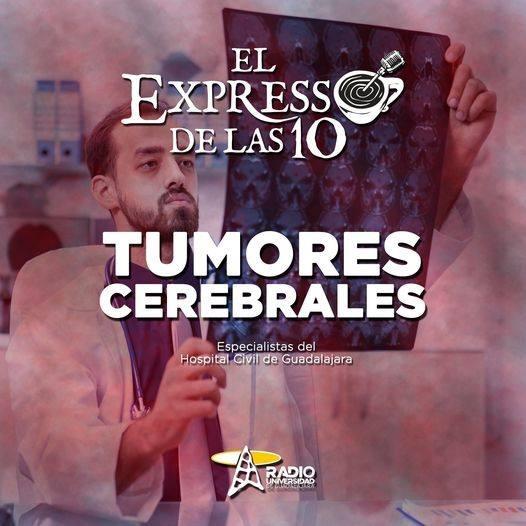 TUMORES CEREBRALES - El Expresso de las 10 - Ma. 24 May 2022
