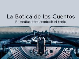 La Botica de los Cuentos - Sab. 06 de Ago 2023