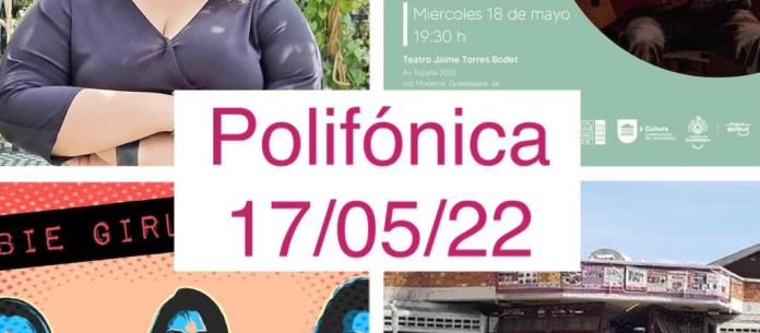 Polifónica - Ma. 17 May 2022