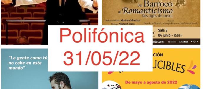 Polifónica - Ma. 31 May 2022