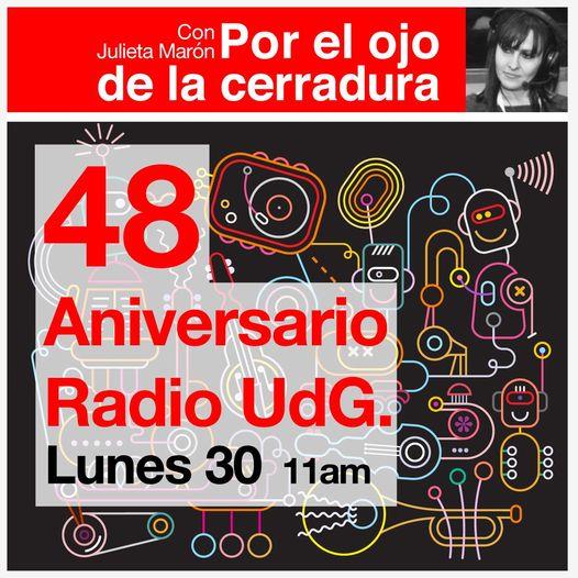 Por el Ojo de la Cerradura - Lu. 30 May 2022 - 48 Aniversario Radio UdG