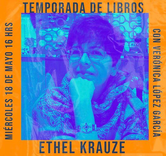 Temporada de Libros - Mi. 18 May 2022 - Ethel Krauze