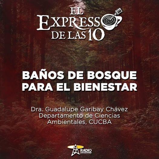 BAÑOS DE BOSQUE PARA EL BIENESTAR - El Expresso de las 10 - Mi. 20 Jul 2022