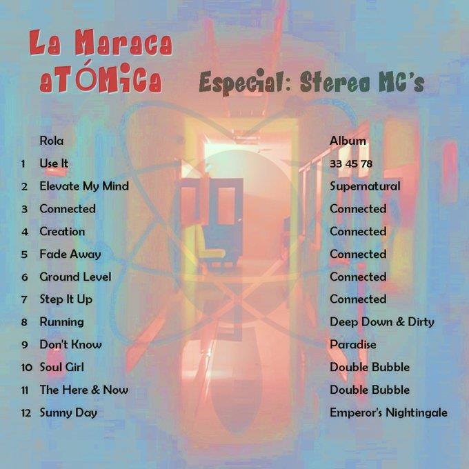 La Maraca Atómica - Ma. 09 Ago 2022 - Especial de Stereo MCs