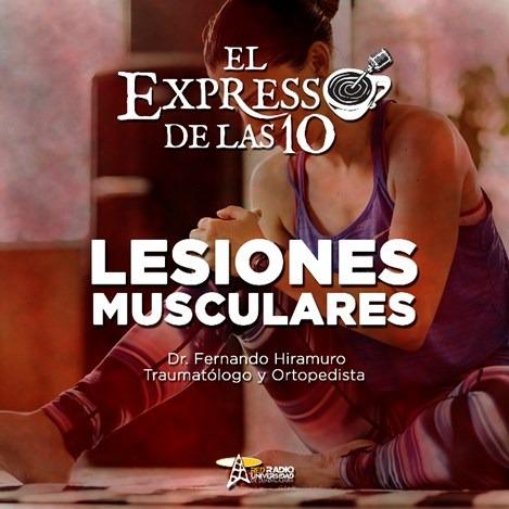 LESIONES MUSCULARES - El Expresso de las 10 - Ma. 20 Sep 2022