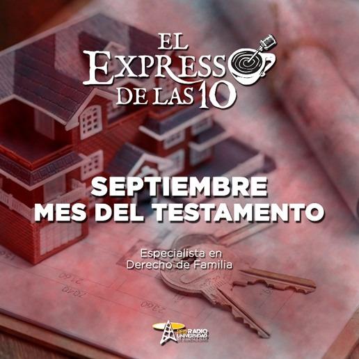 SEPTIEMBRE MES DEL TESTAMENTO - El Expresso de las 10 - Mi. 21 Sep 2022