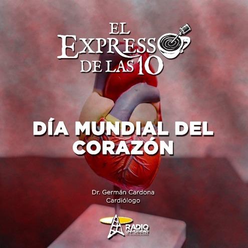DÍA MUNDIAL DEL CORAZÓN - El Expresso de las 10 - Ma. 27 Sep 2022