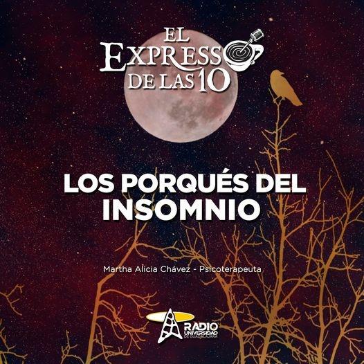 LOS PORQUÉS DEL INSOMNIO - El Expresso de las 10 - Lu. 05 Dic 2022 LOS PORQUÉS DEL INSOMNIO - El Expresso de las 10 - Lu. 05 Dic 2022