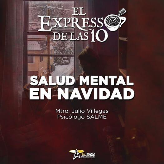 SALUD MENTAL EN NAVIDAD - El Expresso de las 10 - Lu. 12 de Dic. 2022