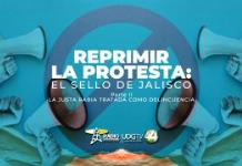 Reprimir la protesta: el sello de Jalisco | La justa rabia tratada como delincuencia