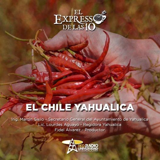 EL CHILE YAHUALICA - El Expresso de las 10 - Lu. 13 Mar 2023