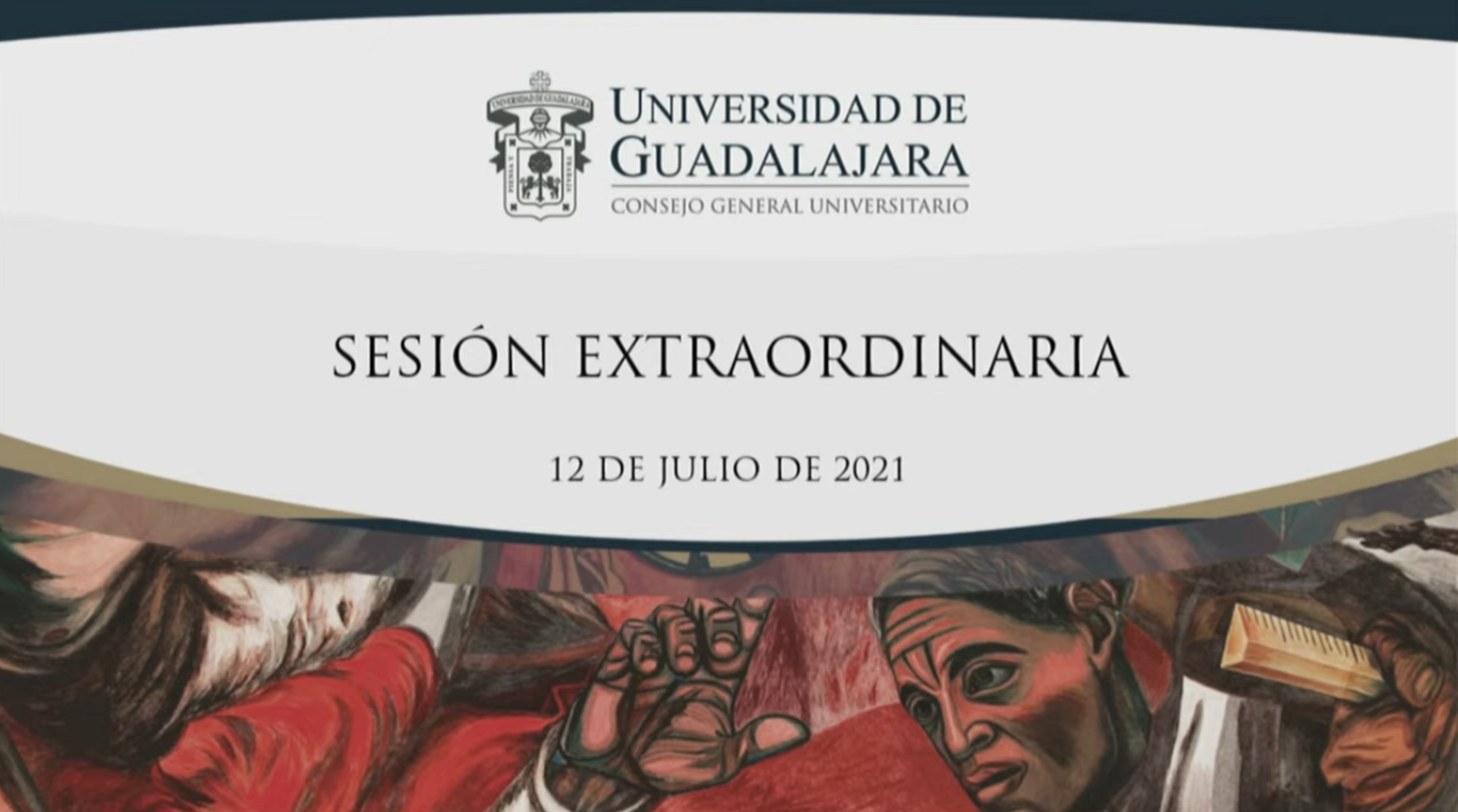 Consejo General Universitario - Sesión Extraordinaria - Mi. 12 Jul 2023 Consejo General Universitario - Sesión Extraordinaria - Mi. 12 Jul 2023